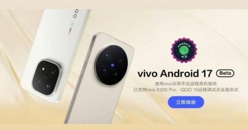 Vivo Android 17 Beta Sürecine Resmen Katıldı