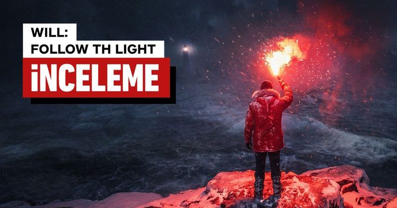 Will: Follow the Light - Gizem Dolu Bir Adventure ve Yürüyüş Deneyimi